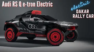 Audi RS Q e-Tron : The Electric Dakar Rally Car for the Future