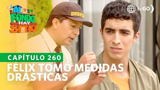 Al Fondo hay Sitio 10: Félix tomó medidas drásticas  (Capítulo ° 260)