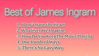 Best of James Ingram_With Lyrics