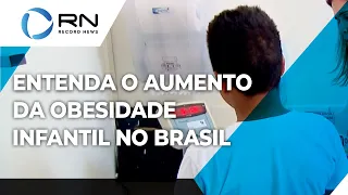 Entenda o aumento da obesidade infantil no Brasil