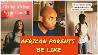 African parents Be like- TikTok Compilation- Part 1