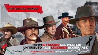 RIVIVI il fascino del WESTERN: un TRIBUTO alle LEGGENDE SCOMPARSE!