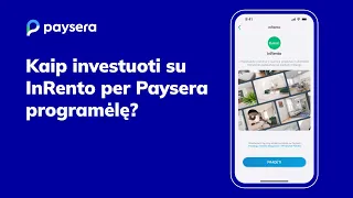Kaip investuoti su InRento per Paysera programėlę?