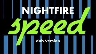 Speed - Nightfire (Original Dub Version 1987)