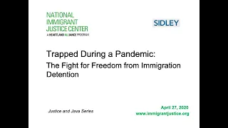 Trapped During a Pandemic  The Fight for Freedom from Immigration Detention, April 27, 2020