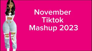November 2023 TikTok mashup