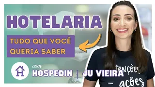 HOTELARIA: da faculdade ao mercado de trabalho | feat. Ju Vieira @HospedIn