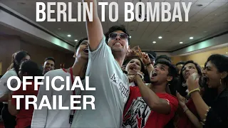 BERLIN TO BOMBAY - Official Trailer - english [4K]