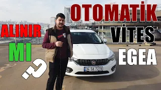 Otomatik Vites Egea Alınır mı ? - Çok Beklenen Araba