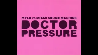 Doctor Pressure (Clean Radio Edit) - Mylo vs Miami Sound Machine