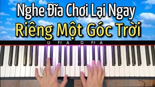 Riêng Một Góc Trời - Hướng Dẫn Nghe Đĩa Xong Chơi Lại Ngay Trên Piano, Dễ Học, Dễ Hiểu, Dễ Thực Hành