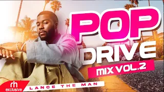 POP DRIVE 2   NEW POP HITS MIX 2022   DJ LANCE THE MAN,KHALID, DUA LIPA, CHRIS BROWN, THE WEEKEND