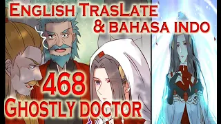 The Ghostly Doctor Chapter 468 [English & Indo]