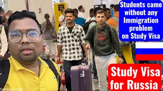 Students came without any immigration problems | Study visa for Russia 🇷🇺