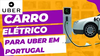 🔴Carro eletrico é melhor para UBER em Portugal ??