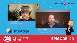 Digital Banking Podcast 90: Brian Kaas on Navigating FinTech Partnerships for Community FIs