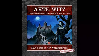 Akte Witz - Folge 1: Das Schloss der Vampirbraut (Komplettes Hörspiel)