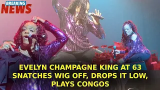 EVELYN CHAMPAGNE KING AT 63 SNATCHES OFF WIG, DROP IT LOW, PLAY CONGOS (2024)