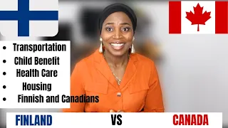 Difference between Finland and Canada. Which Country is better?