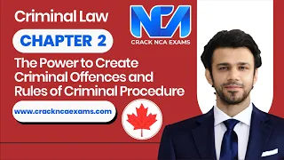 Canadian Criminal Law | Power to Create Criminal Offences & Rules of Criminal Procedure | Chapter 2
