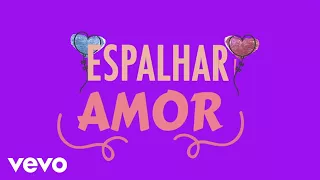 Padre Reginaldo Manzotti, Simone & Simaria - Espalhar Amor (Lyric Video)