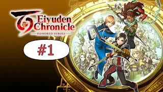 Let's Play: Eiyuden Chronicles: Hundred Heroes Part 1 - Recruitment Time [Blind]