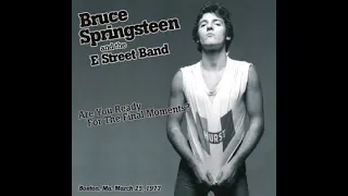 Bruce Springsteen - Live in Boston - March 25th, 1977