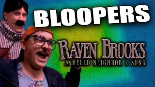 BLOOPERS from Raven Brooks: A Hello Neighbor 2 Song