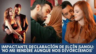 Shocking statement from Elçin Sangu: 'I will not give up even if we get divorced'