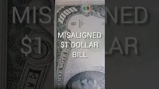 Error $1dollar Bill MISALIGNED/OFF-CENTER/MISCUT