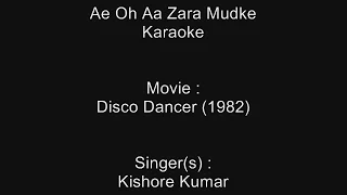 Ae Oh Aa Zara Mudke - Karaoke - Disco Dancer (1982) - Kishore Kumar