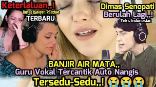 Banjir Air Mata❗Guru Vokal Ter-Cantik Auto Nangis &Jatuh Cinta Dengan Suara Dimas Senopati Reaction