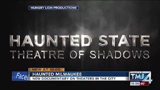 Haunted Milwaukee Theaters