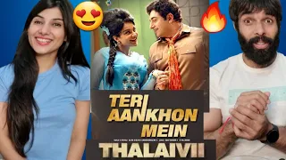 TERI AANKHON MEIN Song | THALAIVII | Kangana Ranaut | Armaan M, Prajakta S | G.V Prakash K, Reaction