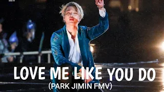 BTS JIMIN FMV~ LOVE ME LIKE YOU DO