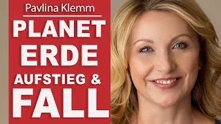 NICHT ALLE LÄNDER dieser Welt werden AUFSTEIGEN! Wie steht es um DEUTSCHLAND? Pavlina Klemm