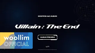 [Album Preview] 'Villain : The End' 드리핀(DRIPPIN) 1st ALBUM