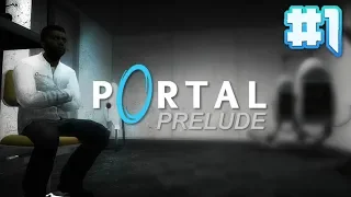 Portal: Prelude Прохождение - Часть 1 (Просыпайся, Эбби...)