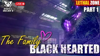 State of Decay 2 - THE FAMILY - BLACK PLAGUE HEART Lethal Zone Update 34 Curveballs Gameplay  Part 1