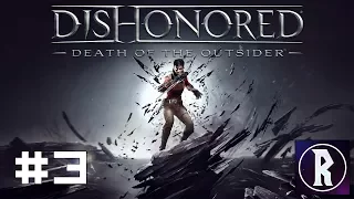 Dishonored: Death of the Outsider #3 - One Last Fight, Part III