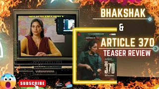 Bhakshak & Article 370 Teaser Review |Bhoomi|Yami gautam| Sanjay Mishra|Sai Tamhankar| Abhijeet|
