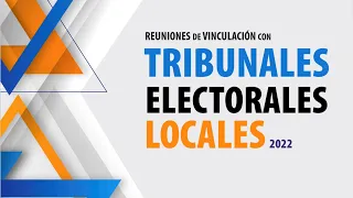 Reunión de Vinculación con los Tribunales Electorales Locales de la III circunscripción - TEPJF