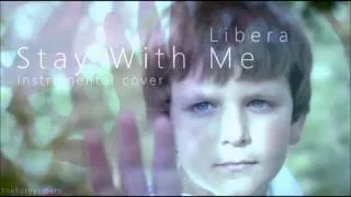 Libera - Stay With Me (instrumental)