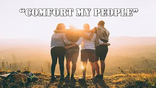 1st Quarter || Sabbath School Overview: Lesson 8 - "Comfort my People"