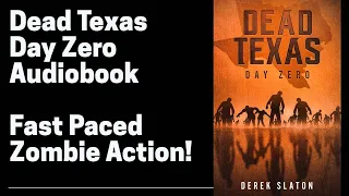 01 Dead Texas Day Zero (Full Length Zombie Audiobook) - Book 1 of 47 in Dead America The First Month