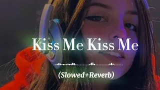 Kiss Me Kiss Me Don't Miss Me Hontoon Sy Pely Viskee  SLOWED + REVERB SONG TikTok viral song NEW.