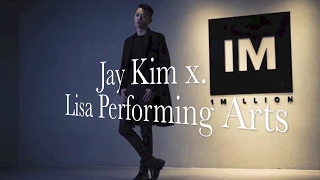 Jay Kim 1 Million Dance x. Lisa Performing Arts Workshop