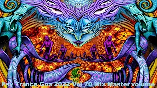 Psy Trance Goa 2022 Vol 70 Mix Master volume