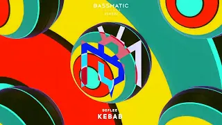 DEFLEE - Kebab (Original Mix) | Bassmatic Records