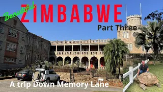 Beautiful Zimbabwe : Episode 3 - A Trip Down Memory Lane